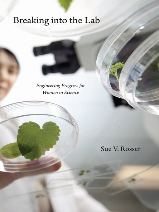 Title details for Breaking into the Lab by Sue V. Rosser - Available